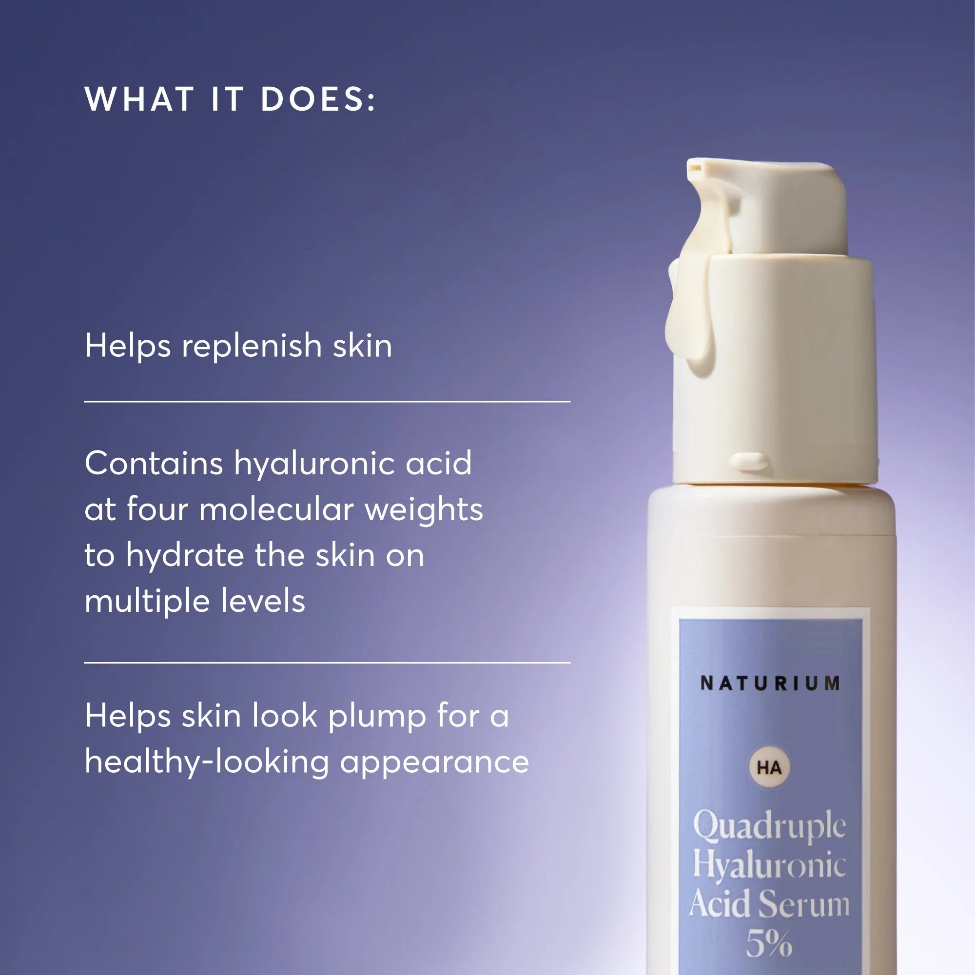 quadruple-hyaluronic-acid-serum-5-f0 NATR-10073-Alt-Images-Quadruple-Hyaluronic-Acid-Serum-02.webp